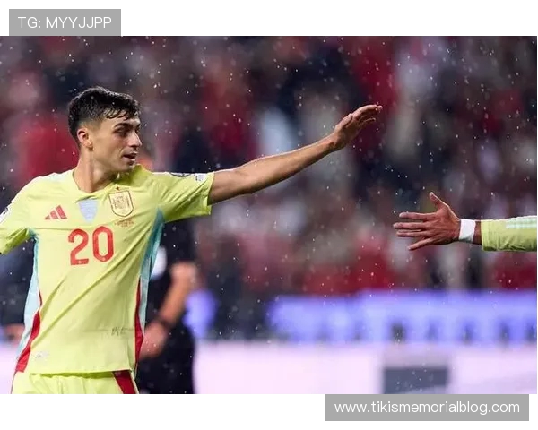 西班牙对阵保加利亚奥亚萨瓦尔梅里诺首发佩德里领衔中场核心出战 西班牙对阵保加利亚奥亚萨瓦尔梅里诺首发佩德里领衔中场核心出战